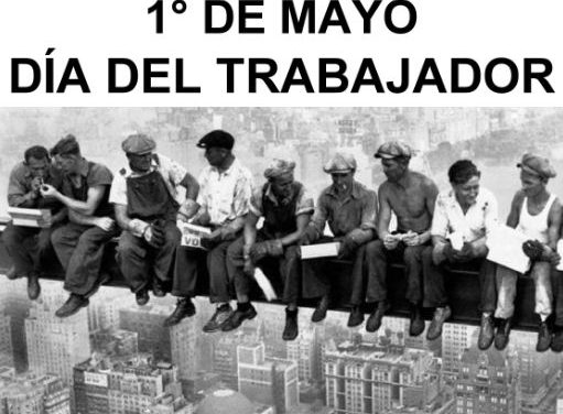 ¡FELIZ DÍA DEL TRABAJADOR!