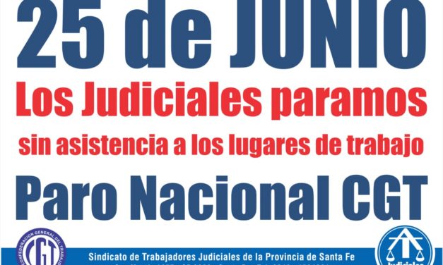 EL 25 DE JUNIO LOS JUDICIALES PARAMOS