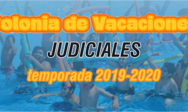 COLONIA DE VACACIONES JUDICIALES TEMPORADA 2019-2020
