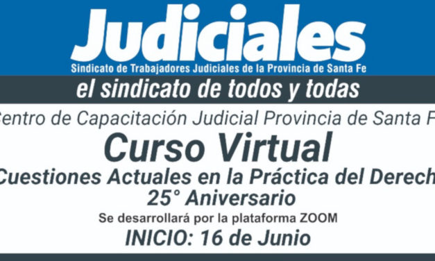 CURSO VIRTUAL SOBRE CUESTIONES ACTUALES EN LA PRÁCTICA DEL DERECHO 25° ANIVERSARIO