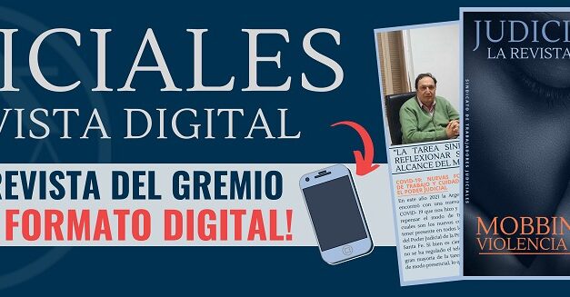 JUDICIALES – LA REVISTA DIGITAL: LA NUEVA REVISTA DE LAS Y LOS TRABAJADORES JUDICIALES