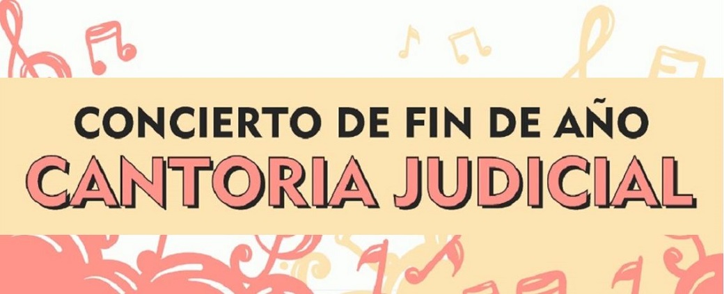 CONCIERTO DE FIN DE AÑO: CANTORIA JUDICIAL