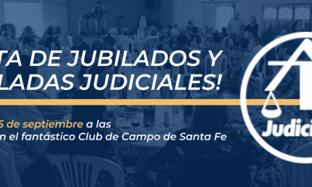 TRADICIONAL FIESTA DE JUBILADOS Y JUBILADAS JUDICIALES!