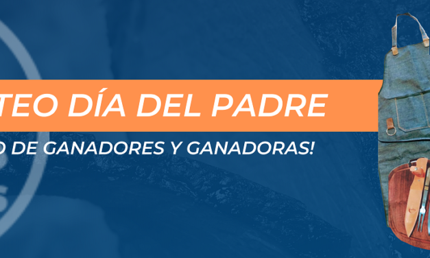 SORTEO DÍA DEL PADRE: ¡FELICITACIONES A LAS Y LOS GANADORES!
