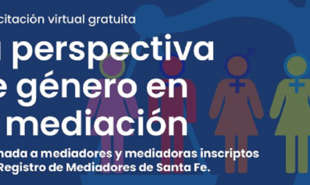 CAPACITACIÓN VIRTUAL GRATUITA: LA PERSPECTIVA DE GÉNERO EN LA MEDIACIÓN