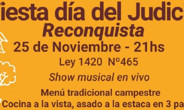 FIESTA DEL DÍA DEL JUDICIAL EN RECONQUISTA: UNA NUEVA OPORTUNIDAD DE REENCUENTRO