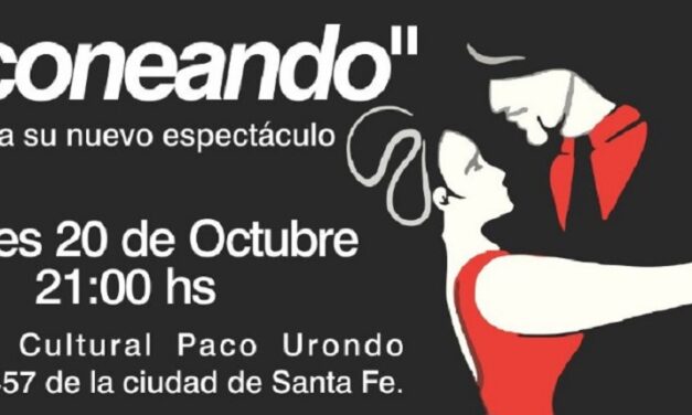 EL TANGO TE ESPERA: ¡REGALAMOS 10 PARES DE ENTRADAS PARA TACONEANDO CON LA MOROCHA!