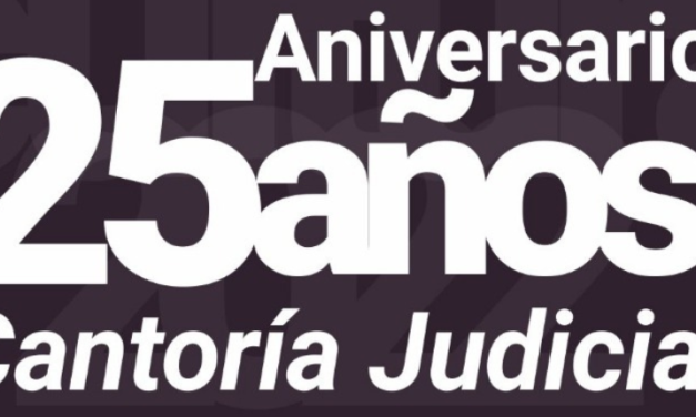 ¡25 AÑOS DE CANTORÍA JUDICIAL!