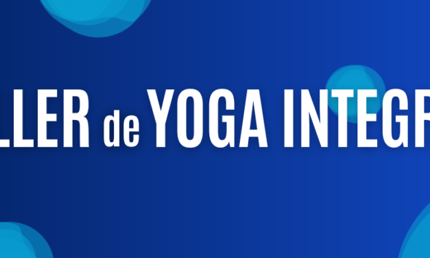PROPUESTA CULTURAL 2023: TALLER DE YOGA INTEGRAL