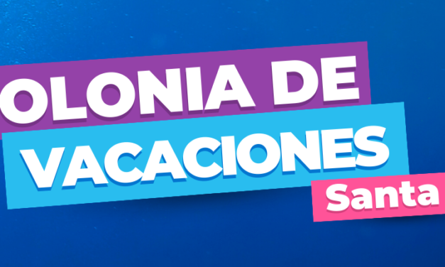 COLONIA DE VACACIONES EN SANTA FE: TEMPORADA 2023/2024