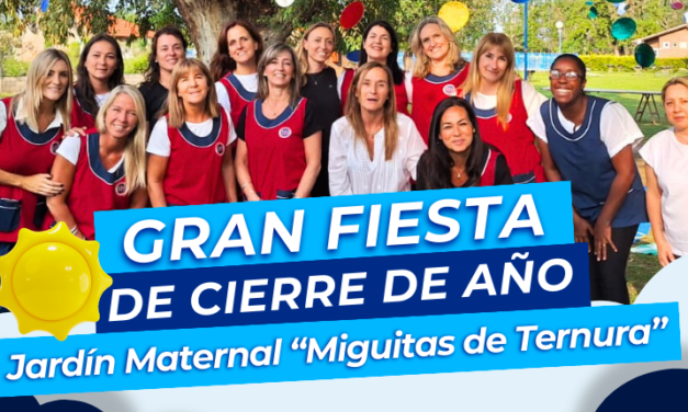 GRAN FIESTA DE CIERRE DE AÑO DEL JARDÍN «MIGUITAS DE TERNURA»