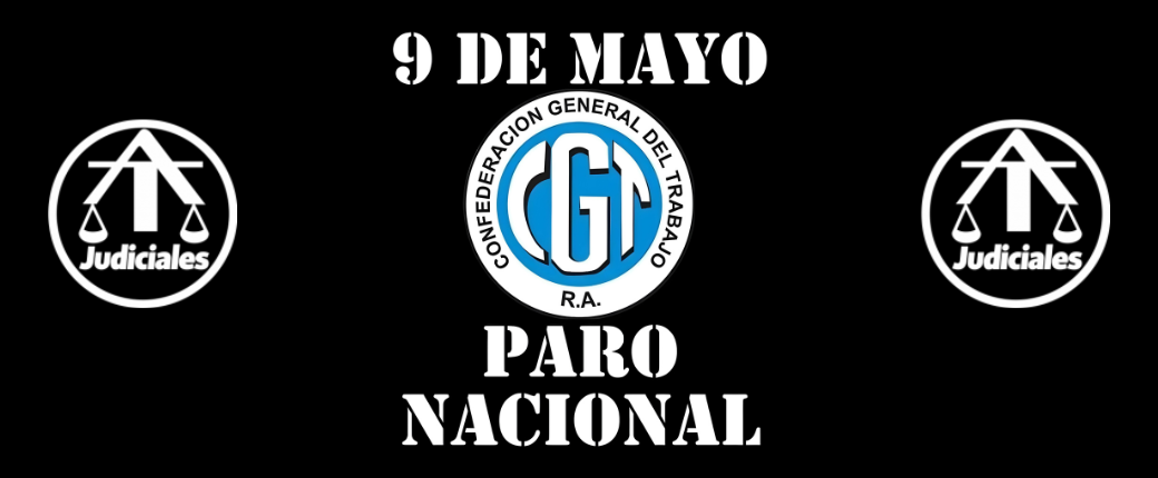 PARO GENERAL CGT – SIN  ASISTENCIA A LOS LUGARES DE TRABAJO – 9 DE MAYO