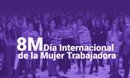 8M – NUESTRA LUCHA DE HOY SON NUESTROS DERECHOS DE MAÑANA!!! Documento