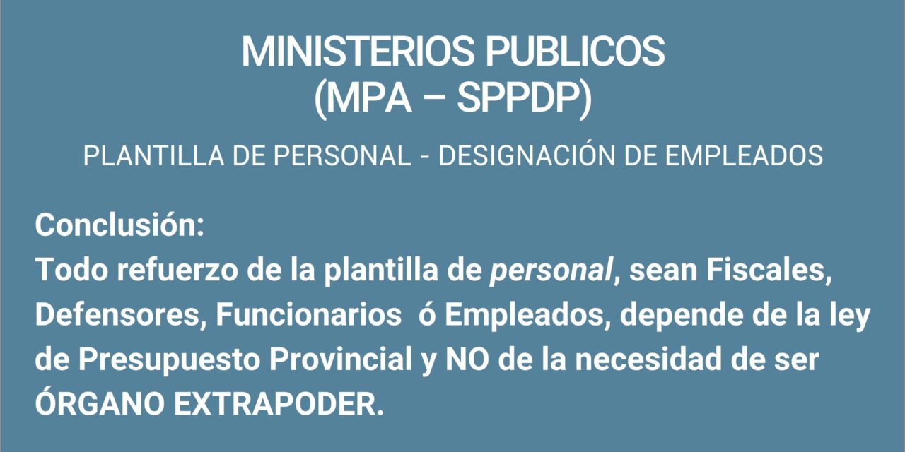 MINISTERIOS PUBLICOS(MPA – SPPDP) – PLANTILLA DE PERSONAL – DESIGNACIÓN DE EMPLEADOS
