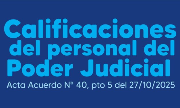 Calificaciones del personal del Poder Judicial – Acta acuerdo N° 40, pto. 5 del 27/10/25