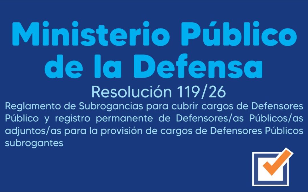 Ministerio Públicode la Defensa – Resolución 119/26