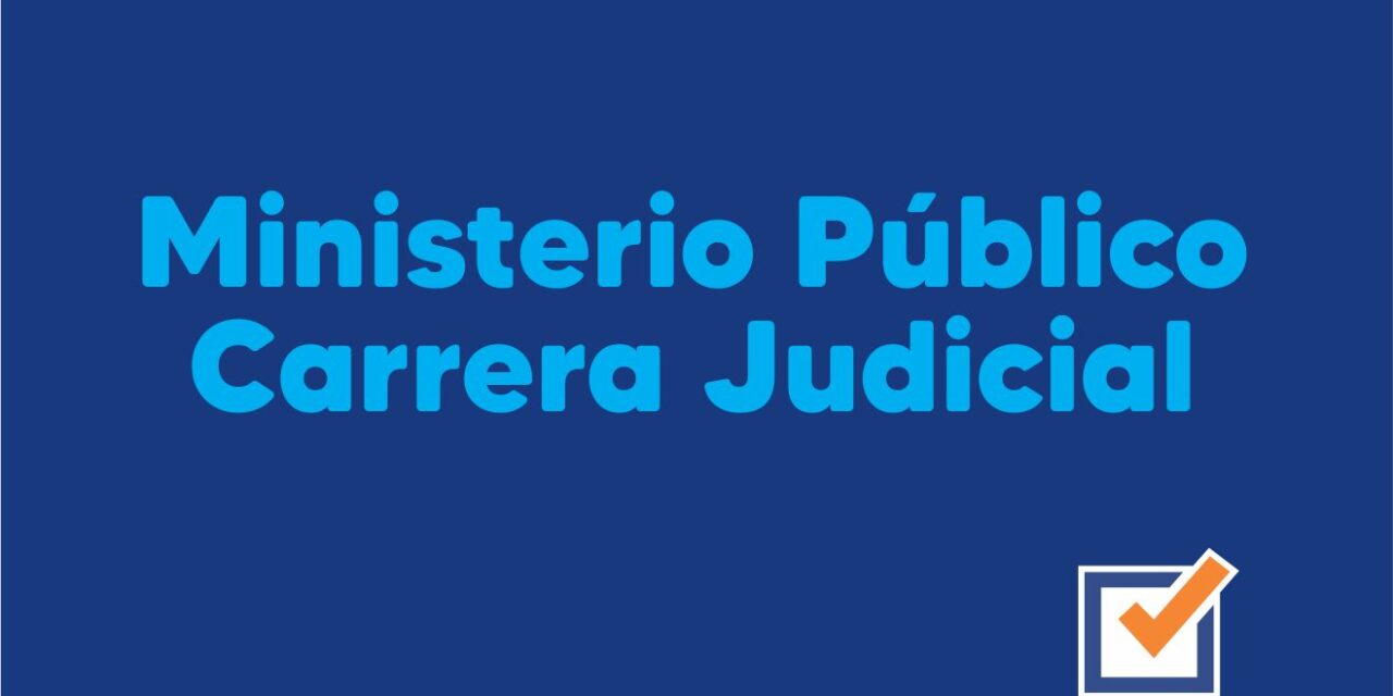 Ministerio Público – Carrera Judicial