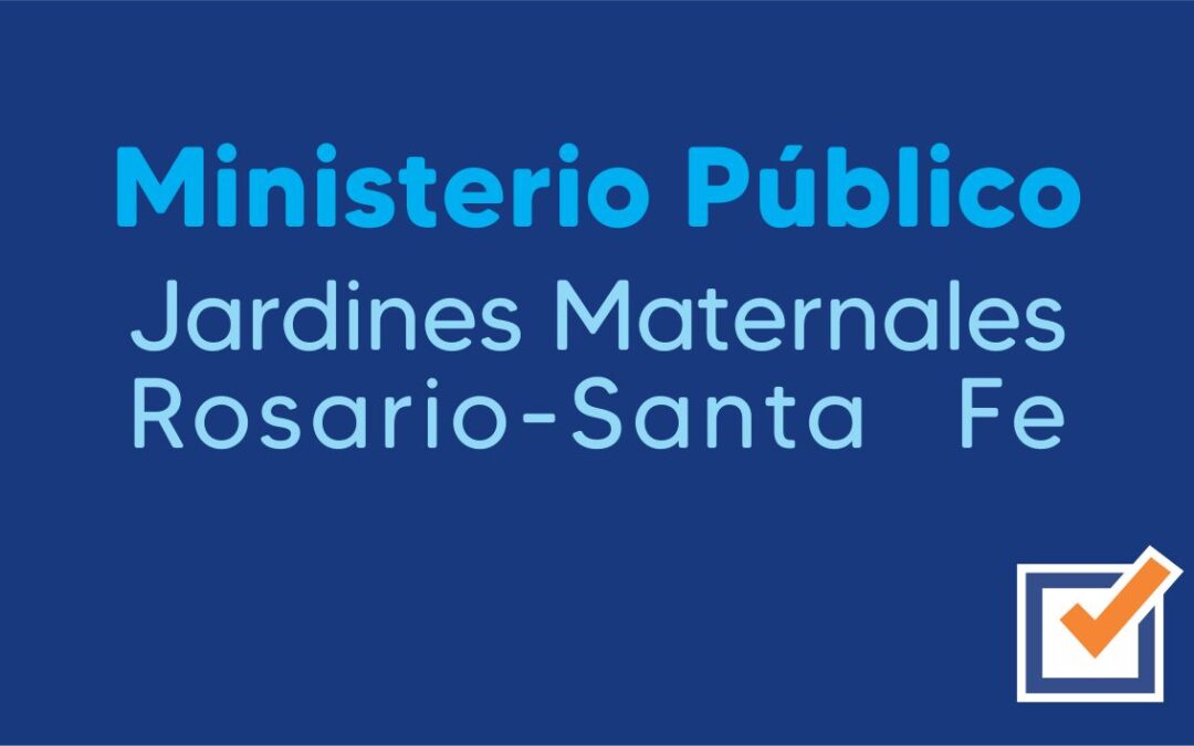 Ministerio Público – Jardines Maternales, Rosario-Santa Fe