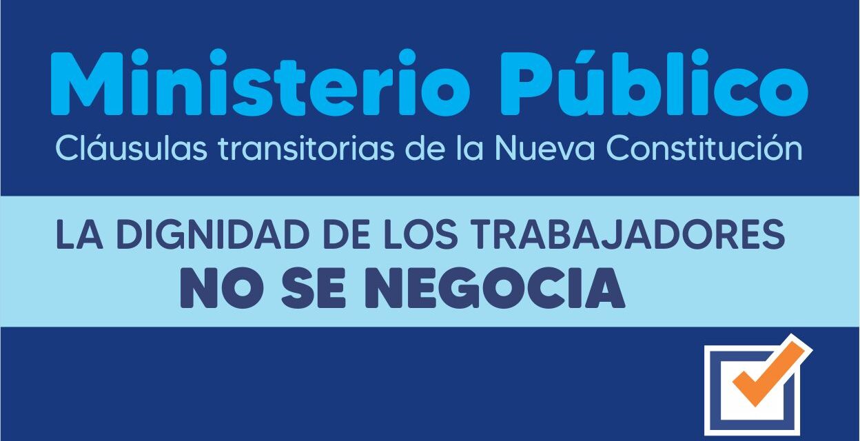 Ministerio Público – Cláusulas Transitorias de la Nueva Constitución